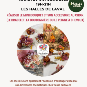 Atelier confection fleurs séchées aux Halles (Laval) le 20 octobre 2026 à 19h